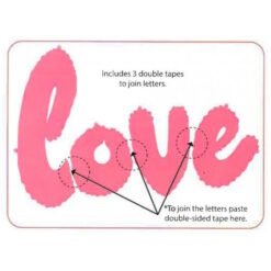 Pink word 'love' with dotted arrows indicating where to place 3 double-sided tapes to join the letters (craft instruction image).